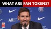 Lionel Messi's PSG Fee Includes Crypto Fan Tokens