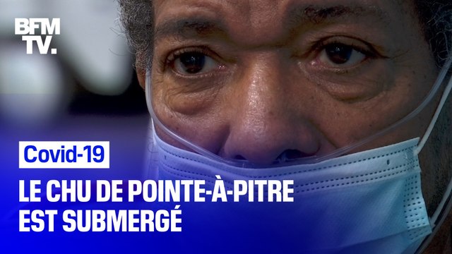 Covid-19: débordé par l'afflux de patients, le CHU de Pointe-à-Pitre est submergé
