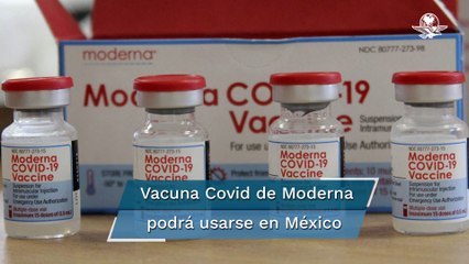 Cofepris autoriza uso de emergencia de la vacuna contra el Covid-19 de Moderna