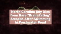 North Carolina Boy Dies from Rare 