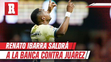 América: Renato Ibarra saldrá a la banca contra Juárez