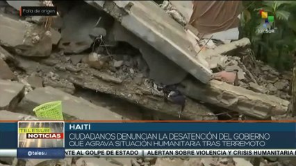 Haití: Denuncian desatención del gobierno que agrava situación humanitaria tras terremoto