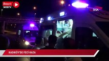 Kadıköy’de korkunç kaza: 1 ölü, 1 yaralı