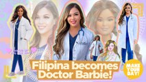 Filipina becomes Doctor Barbie! | Make Your Day