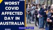 Australia surpasses last year’s highest record of daily Covid cases with 754 cases | Oneindia News