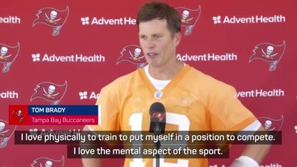 Brady ready to 'keep earning it' ahead of NFL season