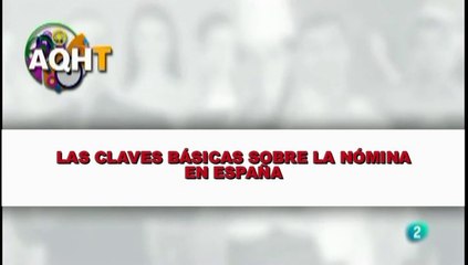 LAS CLAVES BÁSICAS SOBRE LA NÓMINA EN ESPAÑA