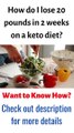 how to lose 20 pounds in 2 weeks on keto diet