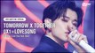 [NO.1 SPECIAL] 투모로우바이투게더(TOMORROW X TOGETHER) - 0X1=LOVESONG (I Know I Love You) feat Seori