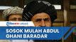 Sosok Pentolan & Pendiri Taliban Mullah Abdul Ghani Baradar, Pernah Dibantu AS & Diasingkan 20 Tahun