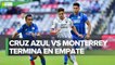 Cruz Azul deja ir la victoria ante Monterrey en la jornada 5 de la Liga MX