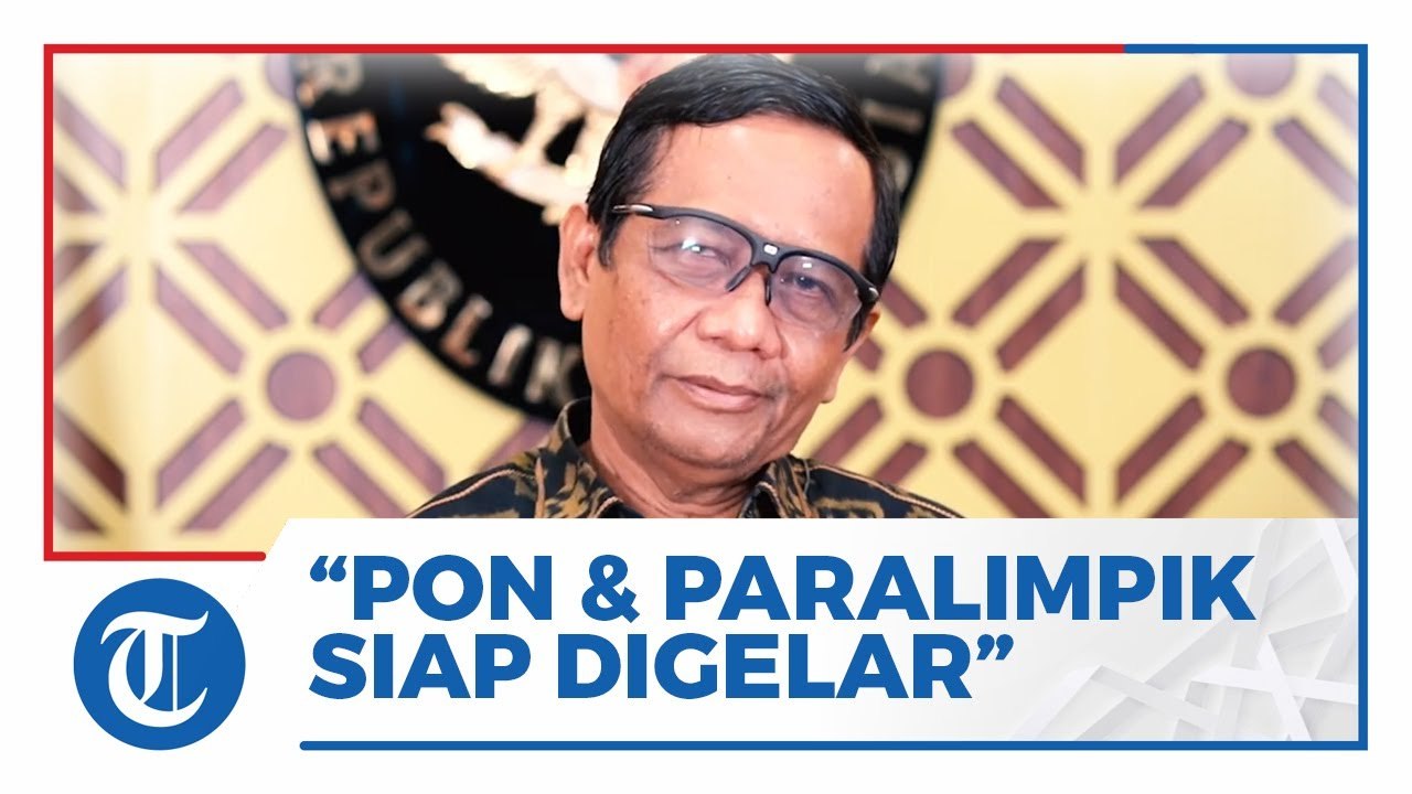 Mahfud MD: Pemerintah dan Seluruh Panitia Siap Gelar PON XX dan Paralimpik XVI di Papua
