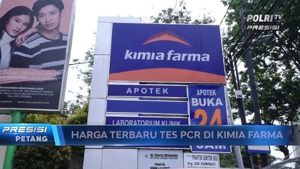 Kimia Farma Rilis Daftar Terbaru Harga Tes PCR