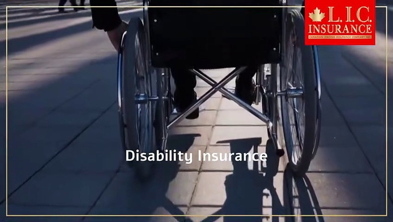 Disability Insurance | Canadian L.I.C. | Insurance Advisor