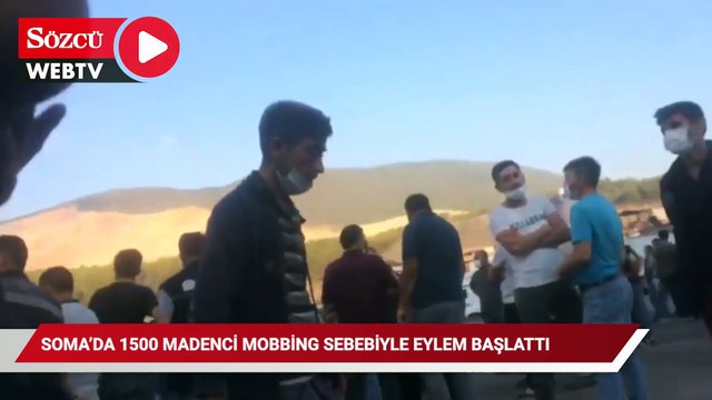 Soma’da 1500 madenci mobbing sebebiyle eylem başlattı