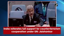 None of us are safe until all of us are safe: S Jaishankar on terrorism at UNSC