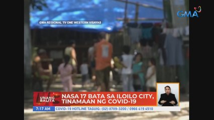 Nasa 17 bata sa Iloilo City, tinamaan ng COVID-19 | UB