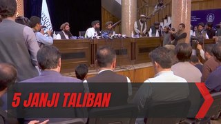 Janji-Janji Taliban Usai Ambil Alih Afghanistan