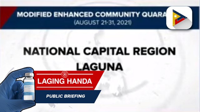 Metro Manila at Laguna, isasailalim sa MECQ simula bukas hanggang katapusan ng Agosto; Bataan, balik-MECQ din simula sa Lunes
