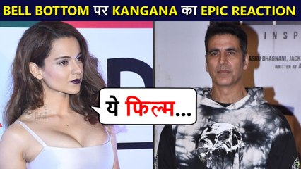 RARE Moment: Kangana Ranaut COMMENTS On Akshay Kumar's Bell Bottom
