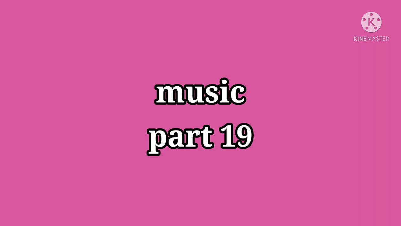 part 19 music