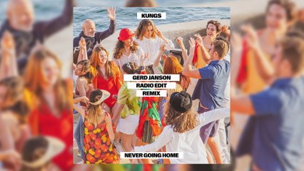 Kungs - Never Going Home