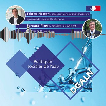 Politiques sociales de l'eau expliquées par Fabrice Mazouni et Bertrand Ringot