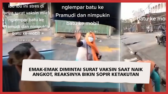 Emak-emak Dimintai Surat Vaksin Saat Naik Angkot, Reaksinya Bikin Sopir Ketakutan
