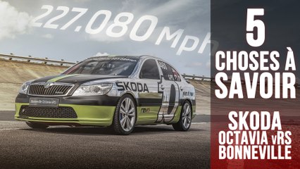 Octavia vRS “Bonneville”, 5 choses à savoir sur la plus rapide des Skoda