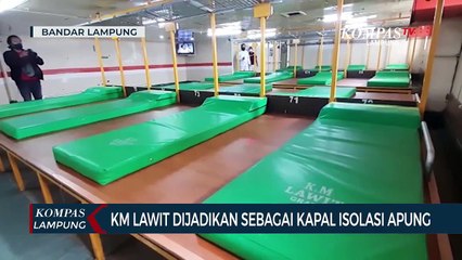 KM Lawit dijadikan sebagai Kapal Isolasi Apung