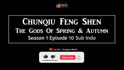 The Gods Of Spring & Autumn ~ Eps 10 Sub Indo