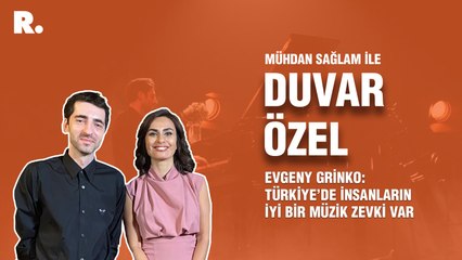 Evgeny Grinko: Türkiye’de insanların iyi bir müzik zevki var