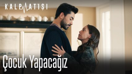 Çocuk yapacağız biz