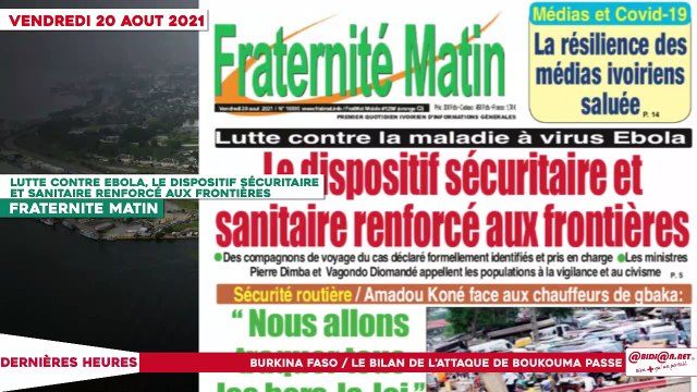 Le Titrologue du 20 Août 2021 : Lutte contre Ebola, le dispositif sécuritaire et sanitaire renforcé aux frontières