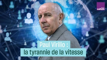 Paul Virilio: la tyrannie de la vitesse