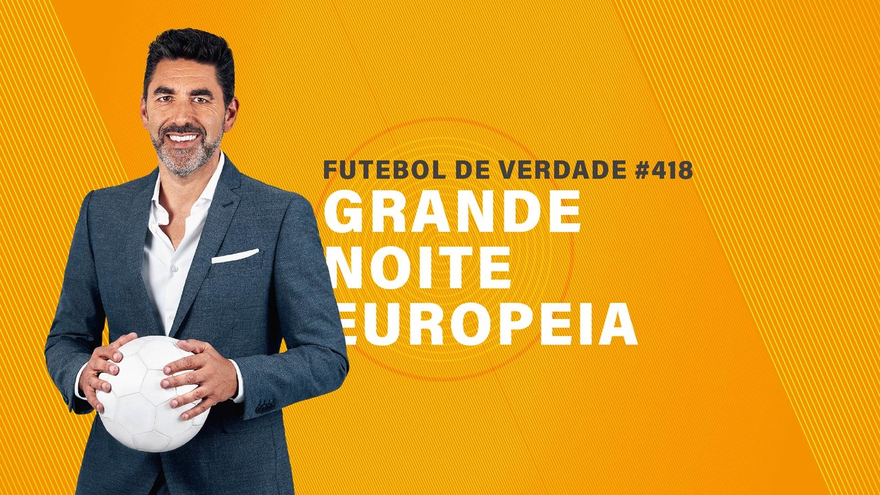 FDV #418 - Grande noite europeia