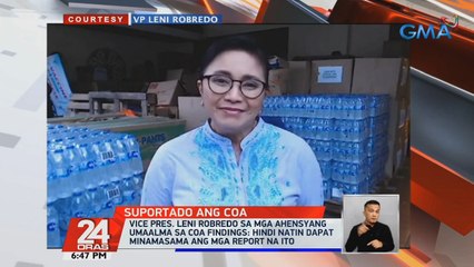 Vice Pres. Leni Robredo sa mga ahensyang umaalma sa COA findings: Hindi natin dapat minamasama ang mga report na ito  | 24 Oras