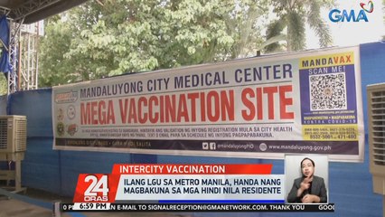 Ilang LGU sa Metro Manila, handa nang magbakuna sa mga hindi nila residente | 24 Oras