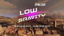 Dying Light | Low Gravity Event Trailer