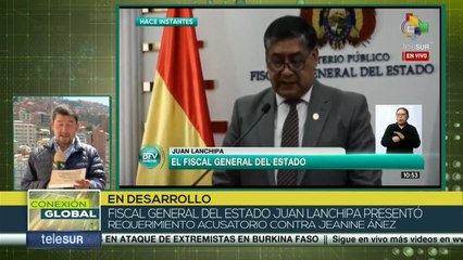 Conexión Global 20-08: Fiscal General de Bolivia acusa a Jeanine Añez