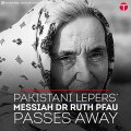 Pakistani lepers' messiah Dr Ruth Pfau passes away