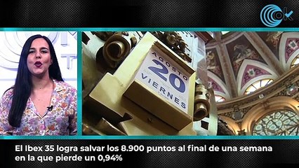 El Ibex 35 logra salvar los 8.900 puntos al final de una semana en la que pierde un 0,94%