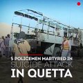 5 policemen martyred in suicide attack in Quetta