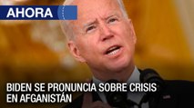 Pronunciamiento de Biden sobre la crisis en #Afganistán  - #20Ago - Ahora