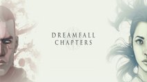 Dreamfall Chapters (33-33) - Epilogue