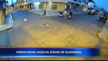 Inseguridad asecha a varias zonas de Guayaquil