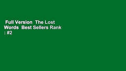 Full Version  The Lost Words  Best Sellers Rank : #2