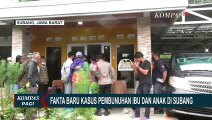 Ibu dan Anak di Subang Diduga Dibunuh Saat Tidur dengan Benda Tumpul