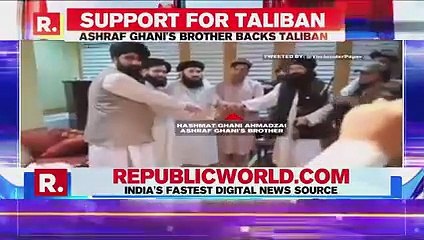 ExAfghanistan Prez Ashraf Ghanis Brother Hashmat Pledges Allegiance To Taliban_v240P