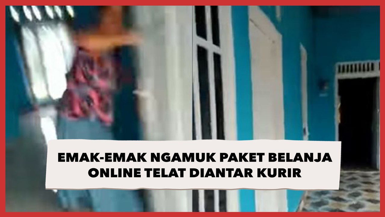 Viral Emak-emak Ngamuk Paket Belanja Online Telat Diantar Kurir